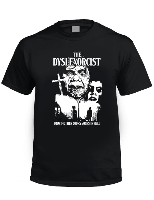 THE DYSLEXORCIST - Horror T-Shirt